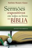 SERMÕES EXPOSITIVOS EM TODOS OS LIVROS DA BÍBLIA-ANTIGO TEST