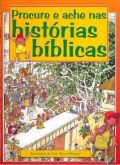 PROCURE E ACHE NAS HISTORIAS BIBLICAS