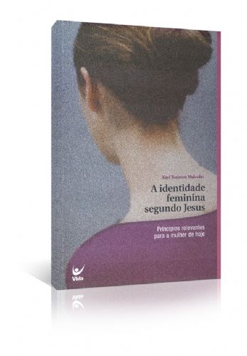 A IDENTIDADE FEMININA SEGUNDO JESUS
