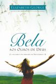 BELA AOS OLHOS DE DEUS