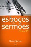 ESBOÇOS DE SERMÕES - VOLUME 4