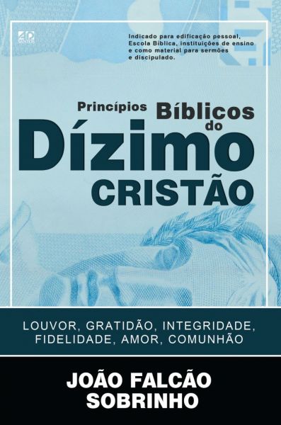 PRINCÍPIOS BÍBLICOS DO DIZIMO CRISTÃO