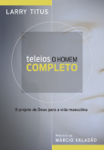 TELEIOS - O HOMEM COMPLETO