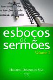ESBOÇOS DE SERMÕES - VOLUME 1