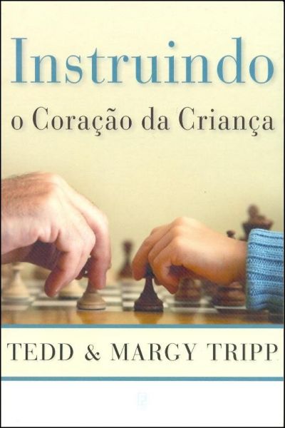 INSTRUINDO O CORAÇÃO DA CRIANÇA