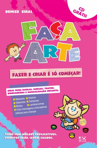FAÇA ARTE FAZER E CRIAR É SÓ COMEÇAR!