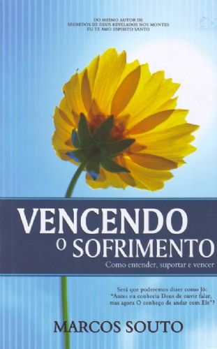 VENCENDO O SOFRIMENTO