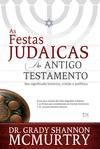 AS FESTAS JUDAICAS DO ANTIGO TESTAMENTO