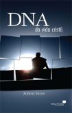 DNA DA VIDA CRISTÃO