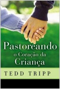 PASTOREANDO O CORAÇÃO DA CRIANÇA