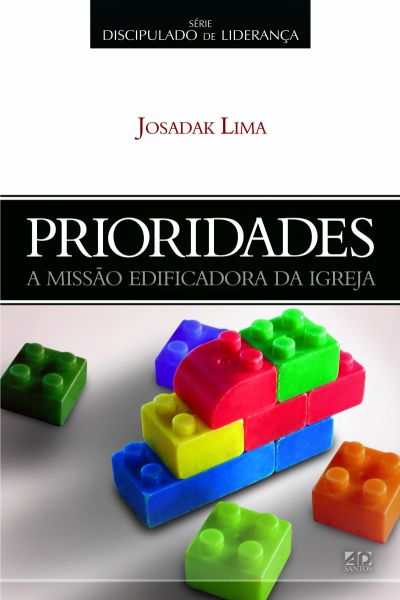 DISCIPULADO DE LIDERANÇA - PRIORIDADES