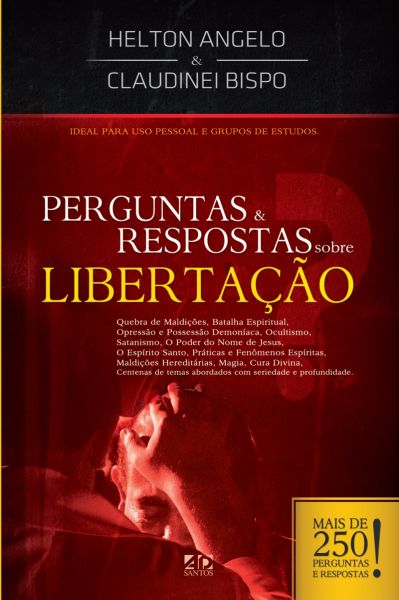 PERGUNTAS & RESPOSTAS SOBRE LIBERTAÇÃO