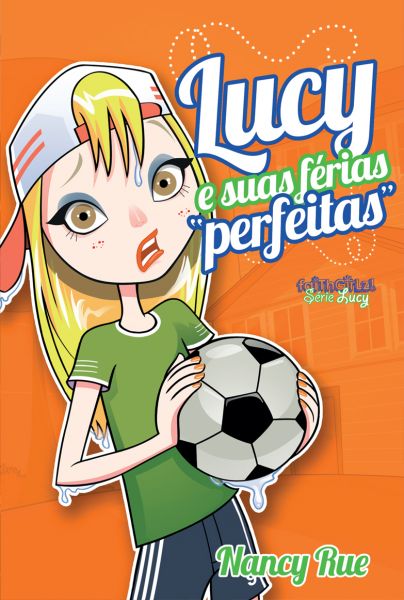 LUCY E SUAS FÉRIAS PERFEITAS
