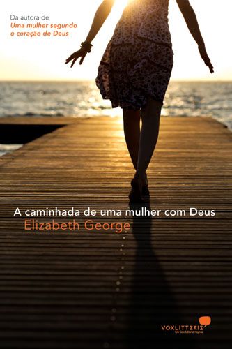 A CAMINHADA DE UMA MULHER COM DEUS