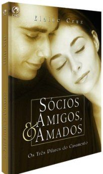 SÓCIOS, AMIGOS E AMADOS