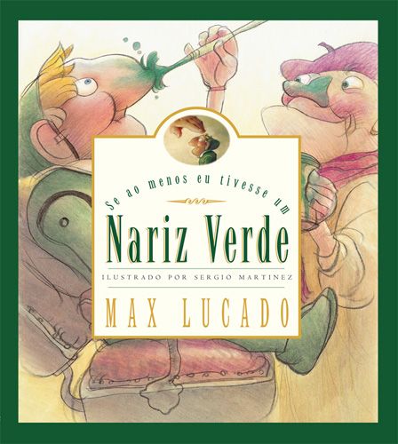 SE AO MENOS EU TIVESSE UM NARIZ VERDE