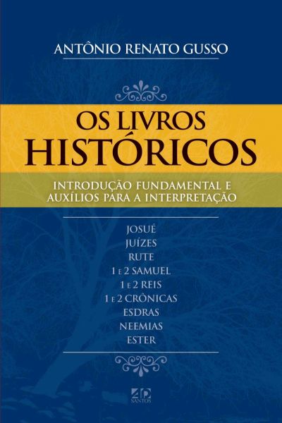 OS LIVROS HISTÓRICOS