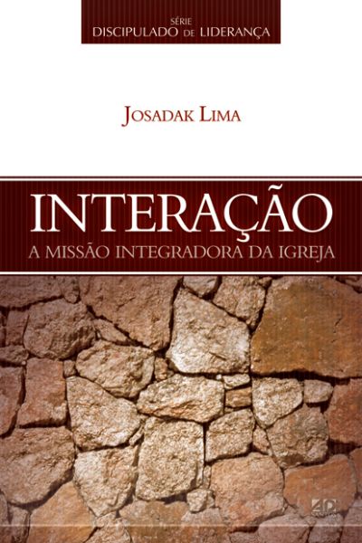 DISCIPULADO DE LIDERANÇA - INTERAÇÃO